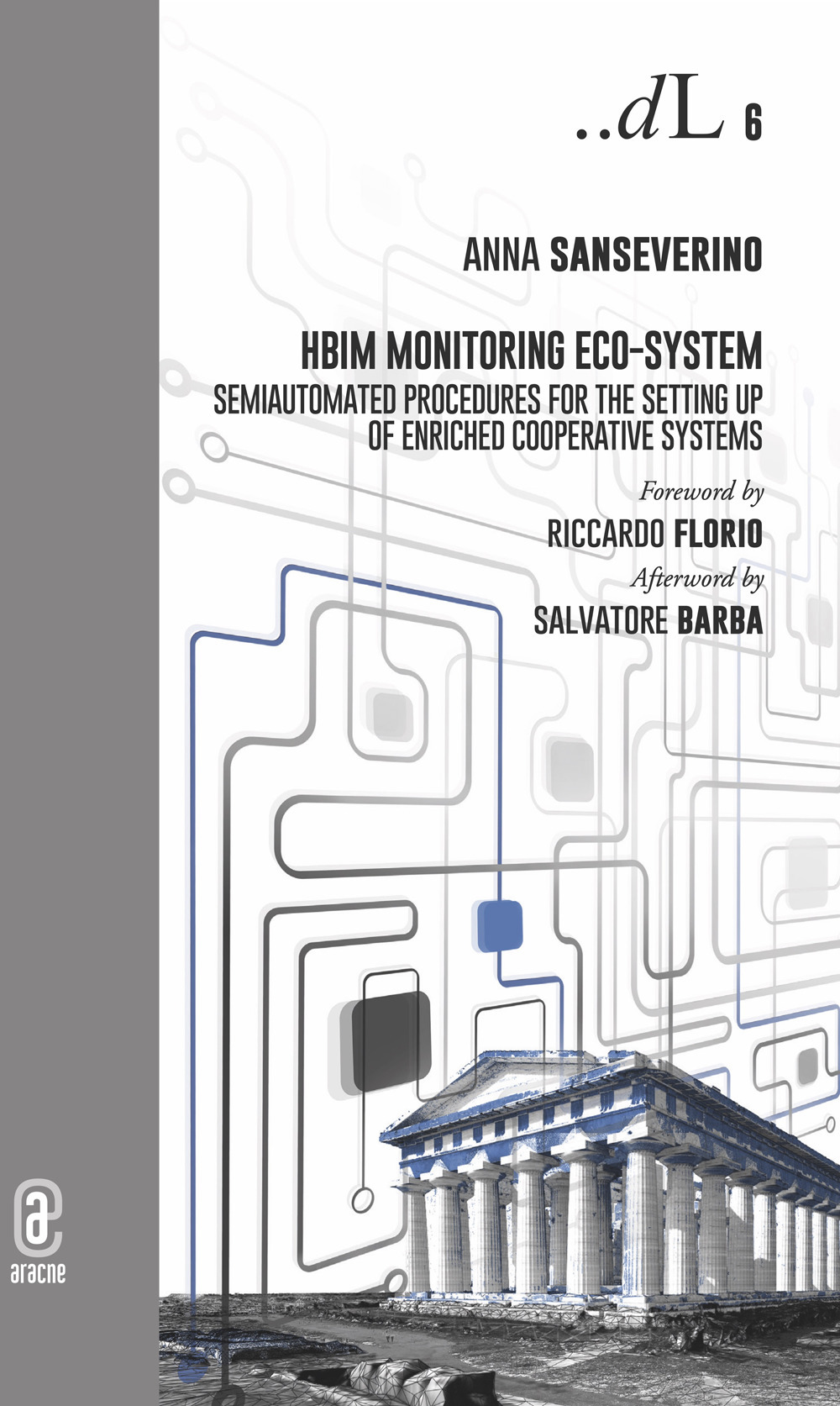 HBIM Monitoring ECO-System. Semiautomated procedures for the setting up of Enriched Cooperative Systems