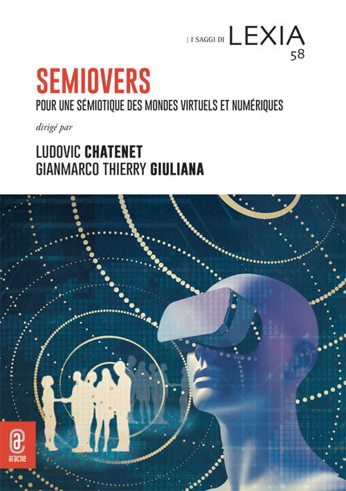 Semiovers. Pour une sémiotique des mondes virtuels et numériques