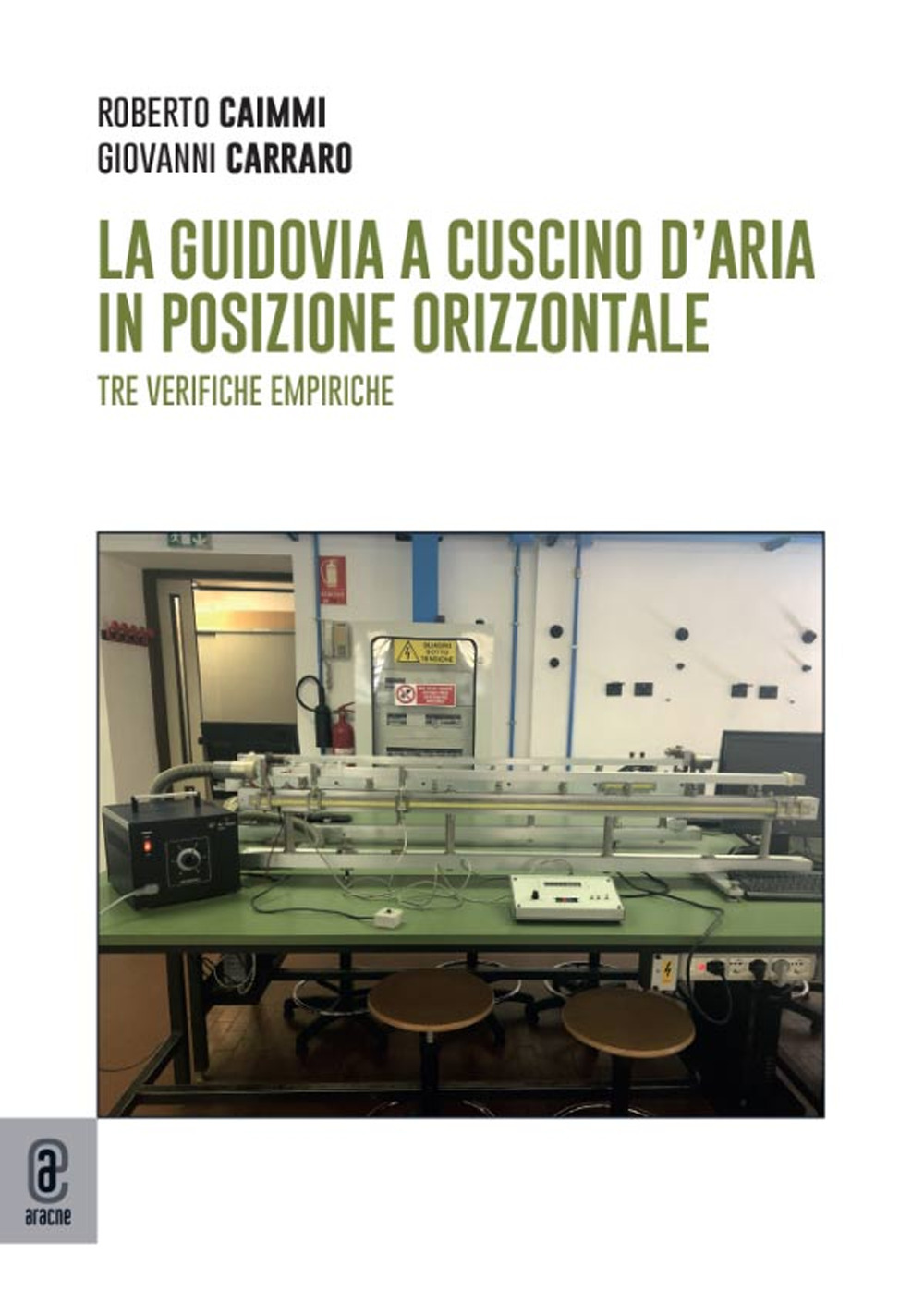 La guidovia a cuscino d'aria in posizione orizzontale. Tre verifiche empiriche