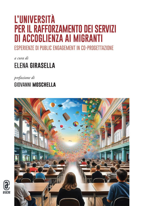 L'università per il rafforzamento dei servizi di accoglienza ai migranti. Esperienze di public engagement in co-progettazione