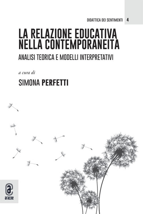 La relazione educativa nella contemporaneità. Analisi teorica e modelli interpretativi