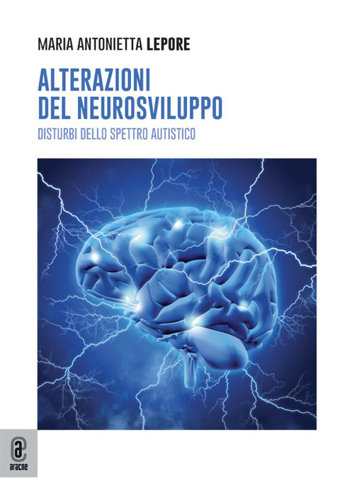 Alterazioni del neurosviluppo. Disturbi dello spettro autistico