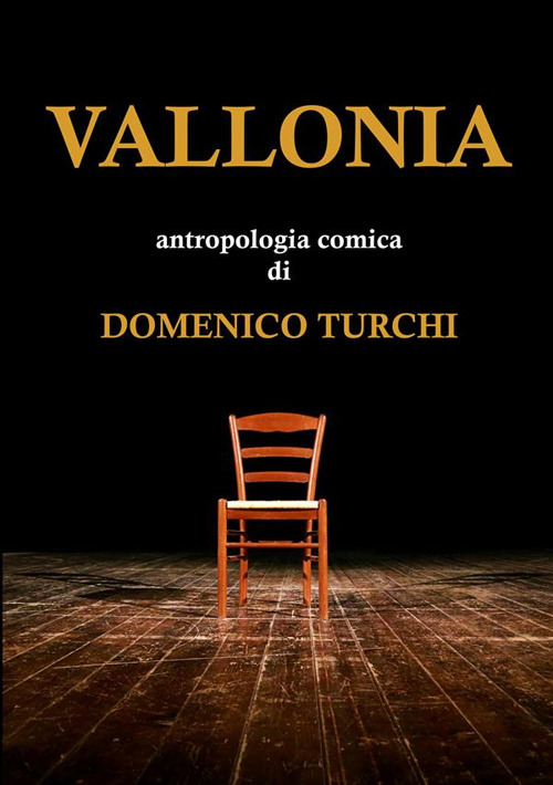 Vallonia. Antropologia comica. Nuova ediz.