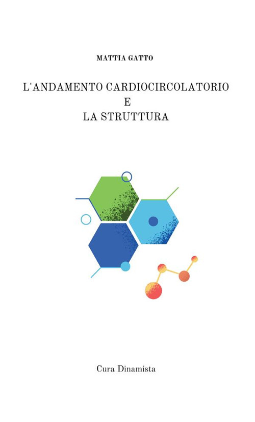 L'andamento cardiocircolatorio e la struttura