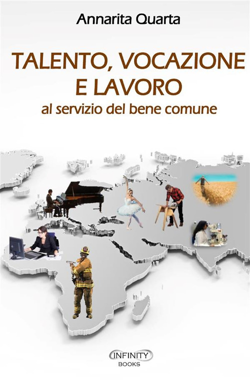 Talento, vocazione e lavoro al servizio del bene comune