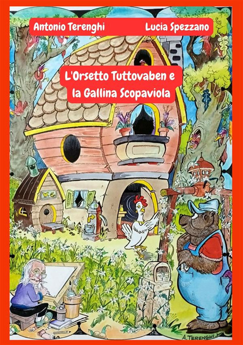 L'orsetto Tuttovaben e la gallina Scopaviola