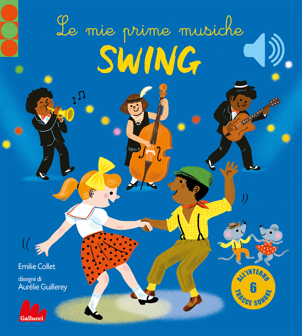 Le mie prime musiche swing