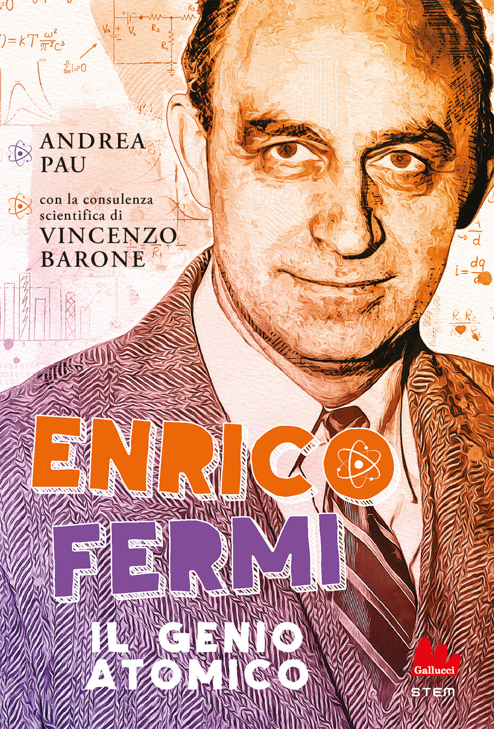 Enrico Fermi. Il genio atomico