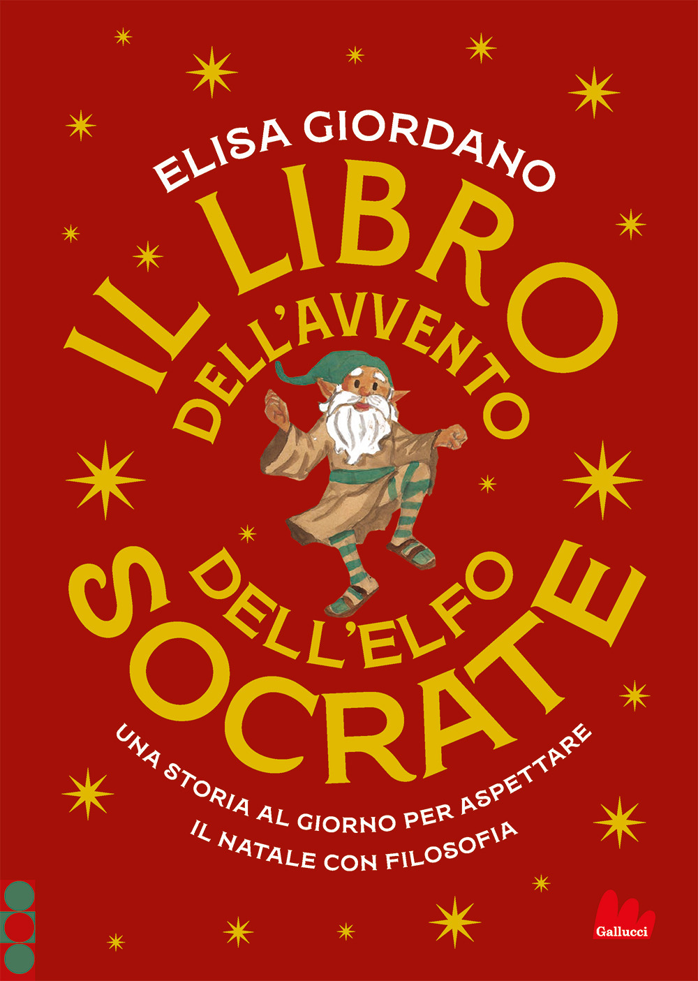 Il libro dell'Avvento dell'elfo Socrate. Una storia al giorno per aspettare il Natale con filosofia