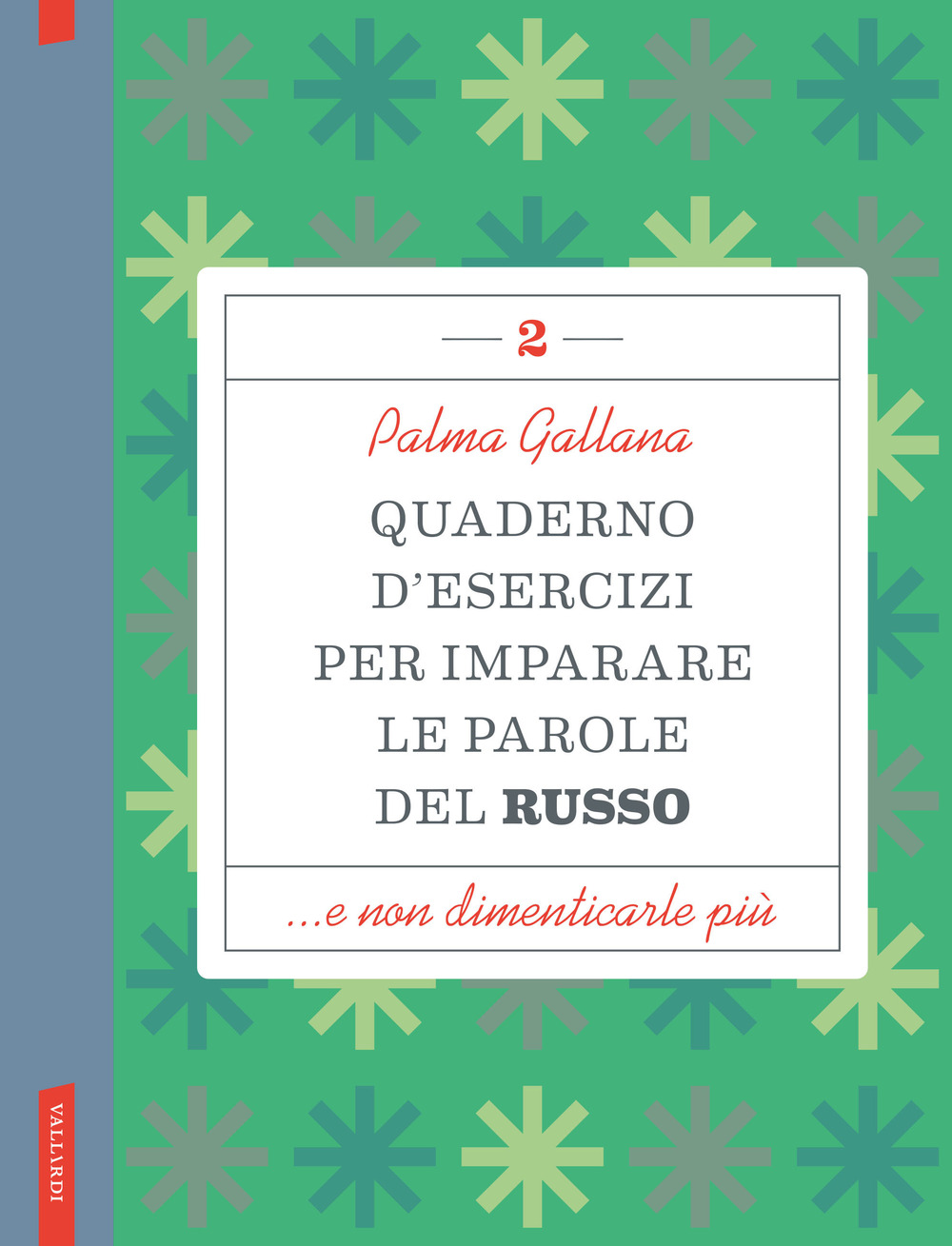 Quaderno d'esercizi per imparare le parole del russo. Vol. 2