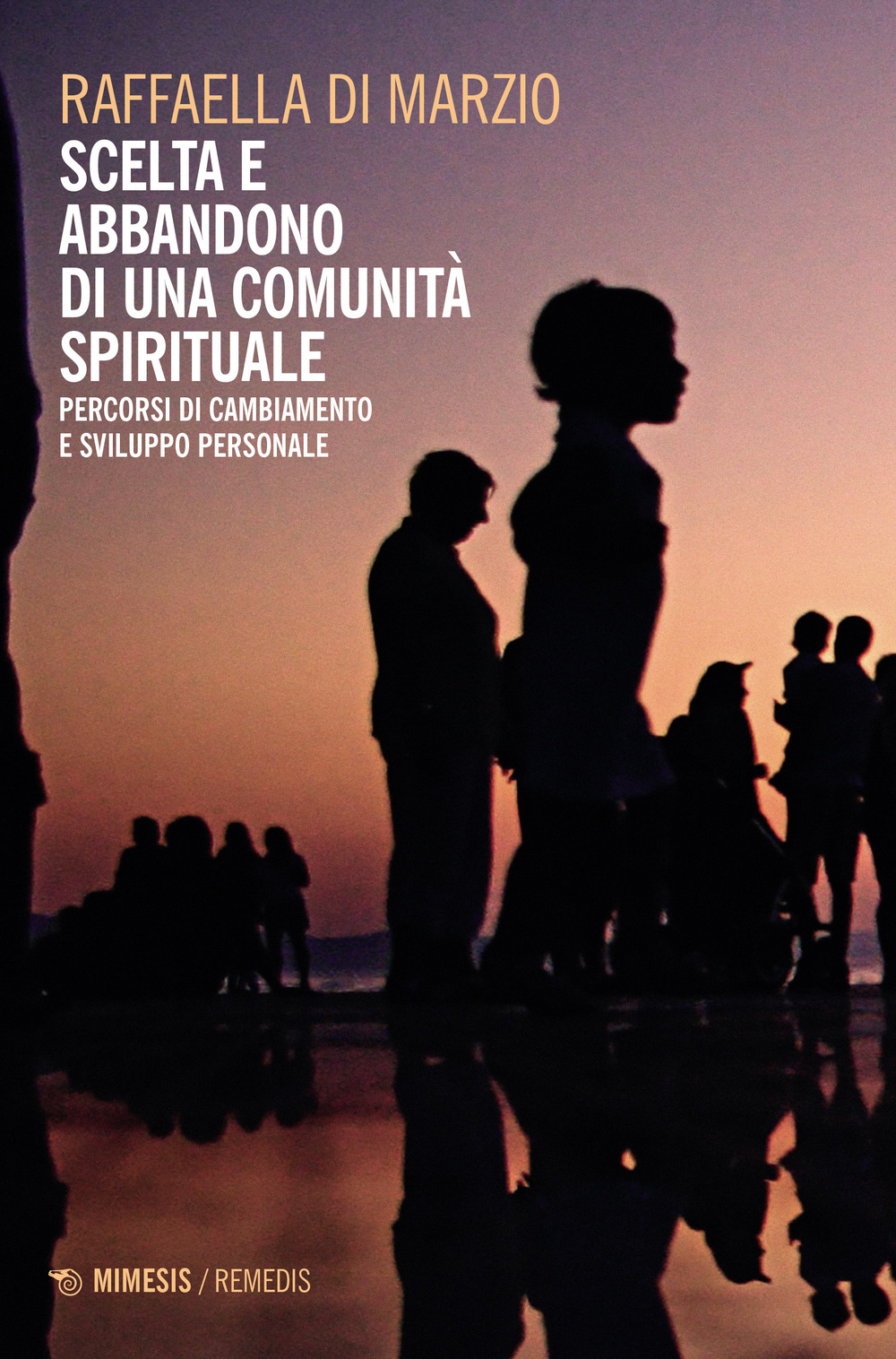 Scelta e abbandono di una comunità spirituale. Percorsi di cambiamento e sviluppo personale