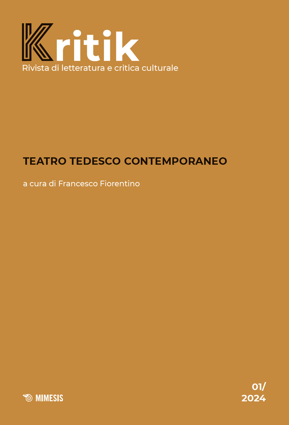 Kritik. Rivista di letteratura e critica culturale (2024). Vol. 1: Teatro tedesco contemporaneo