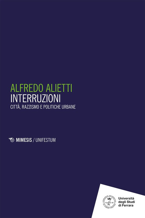 Interruzioni. Città, razzismo e politiche urbane