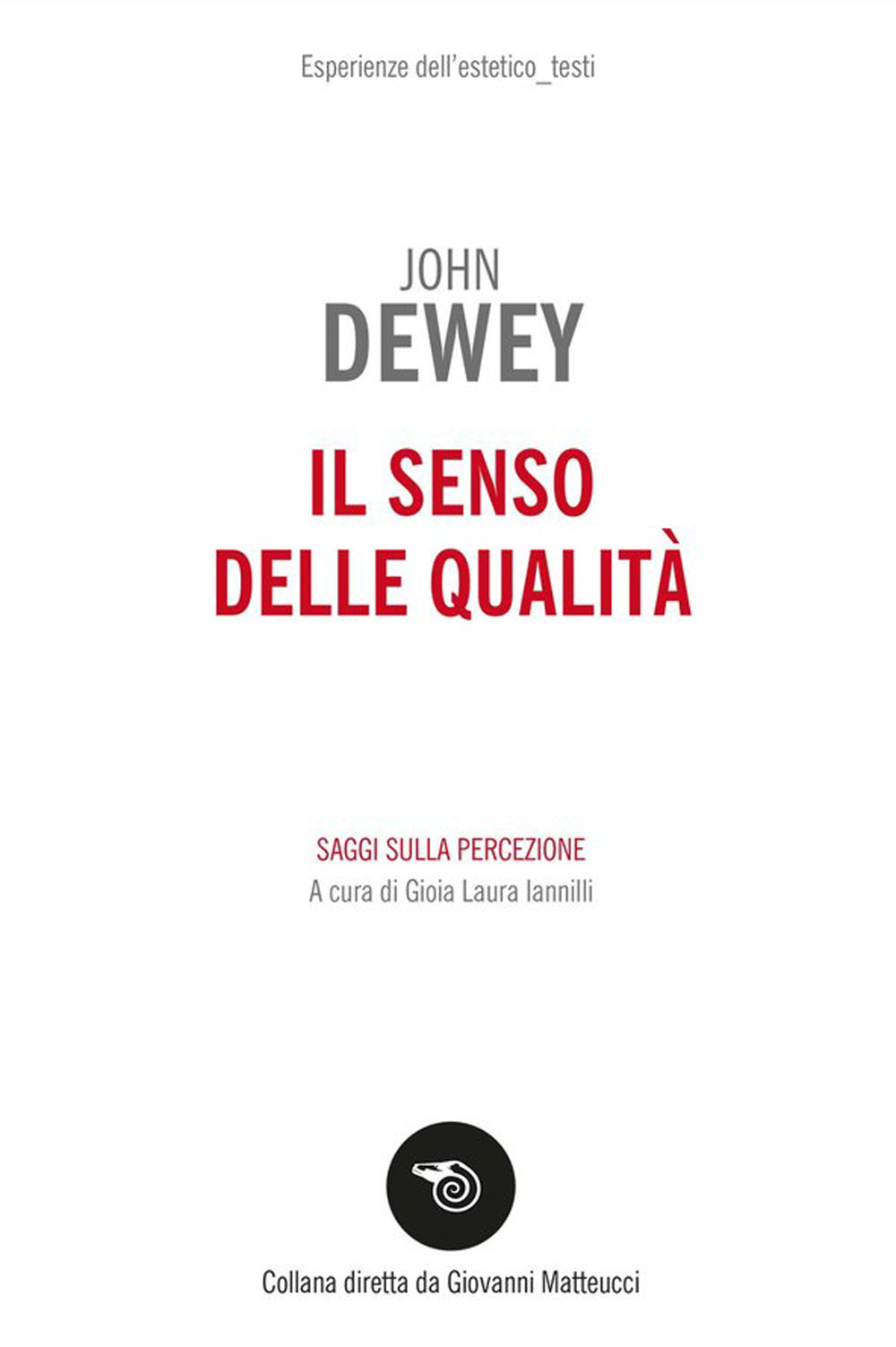 Il senso delle qualità. Saggi sulla percezione