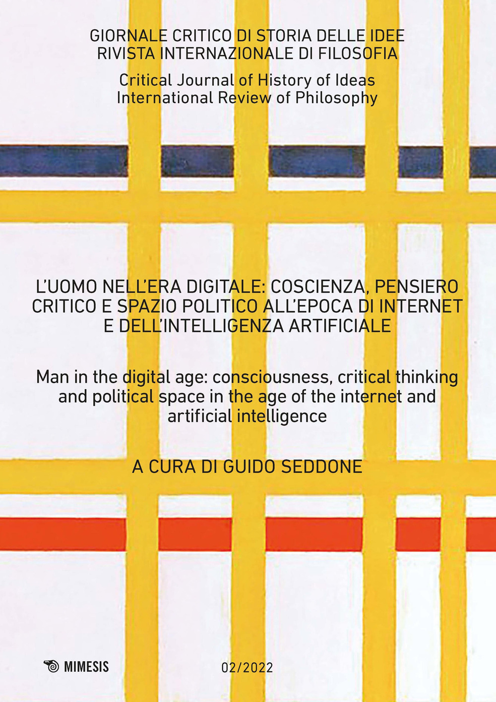 Giornale critico di storia delle idee. Ediz. italiana e inglese (2022). Vol. 2: L' uomo nell'era digitale: coscienza, pensiero critico e spazio politico all'epoca di internet e dell'intelligenza artificiale