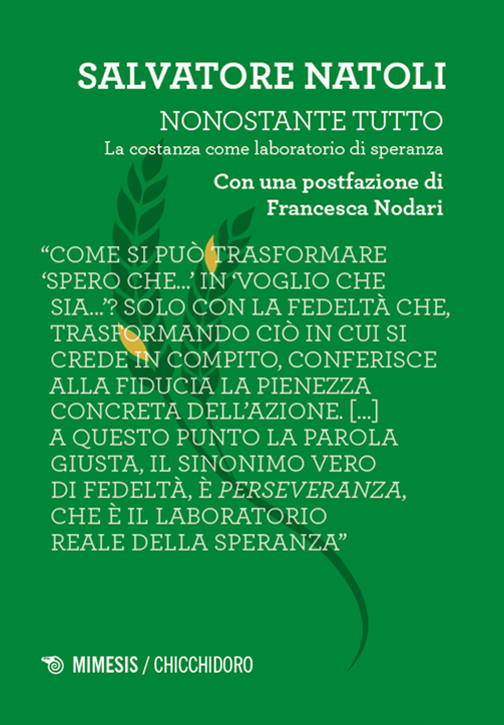 Nonostante tutto. La costanza come laboratorio di speranza