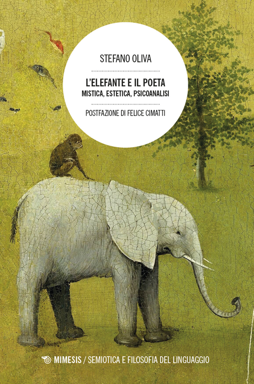 L'elefante e il poeta. Mistica, estetica, psicoanalisi