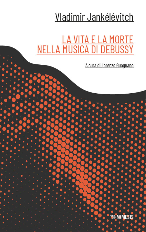 La vita e la morte nella musica di Debussy