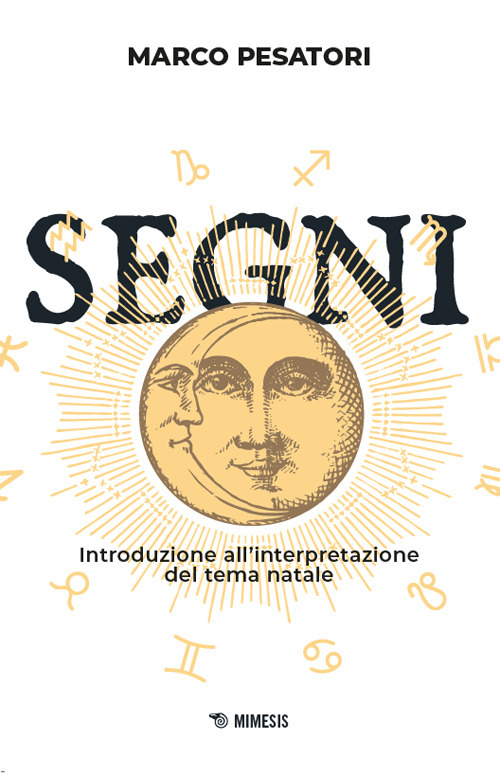 Segni. Introduzione all'interpretazione del tema natale