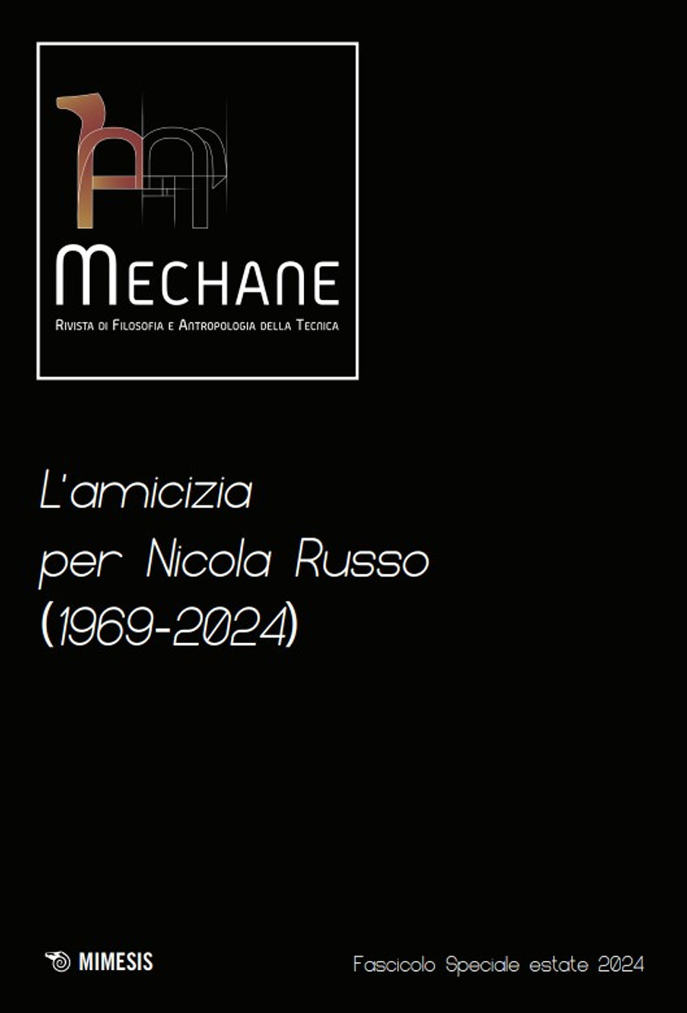 Mechane. L'amicizia per Nicola Russo (1969-2024). Fascicolo speciale estate 2024