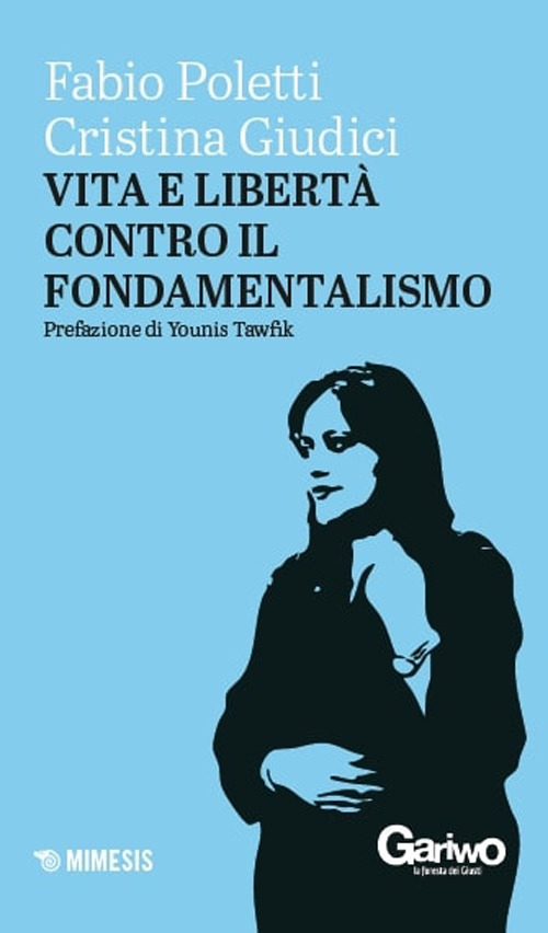 Vita e libertà contro il fondamentalismo