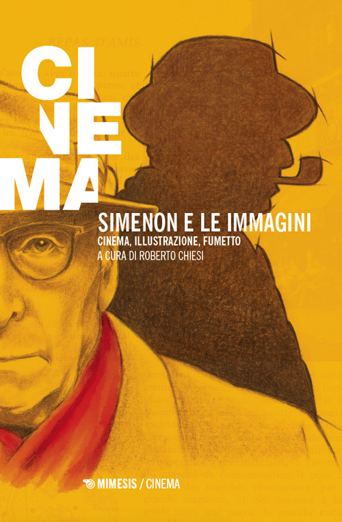 Simenon e le immagini. Cinema, illustrazione, fumetto