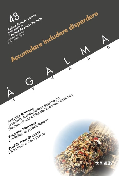 Ágalma. Vol. 48: Accumulare includere disperdere