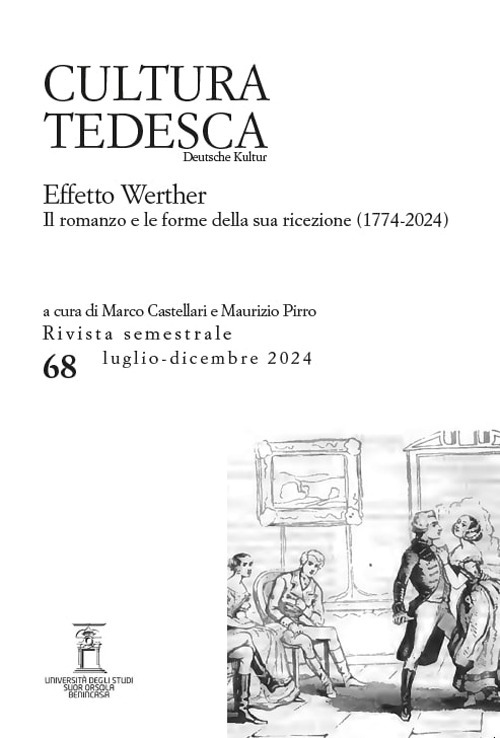 Cultura tedesca (2024). Vol. 68: Effetto Werther. Il romanzo e le forme della sua ricezione (1774-2024)