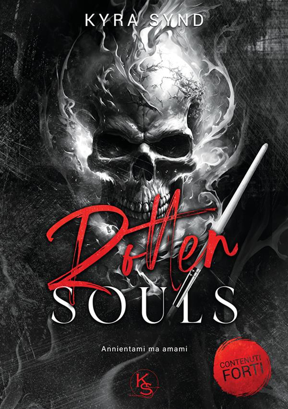 Rotten souls. Nuova ediz.