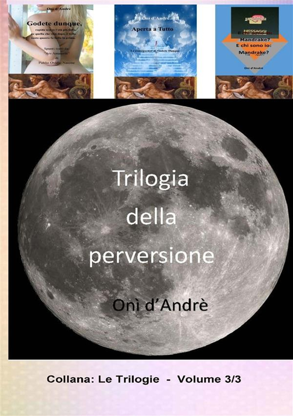 Trilogia della perversione. Se lo è. Vol. 3