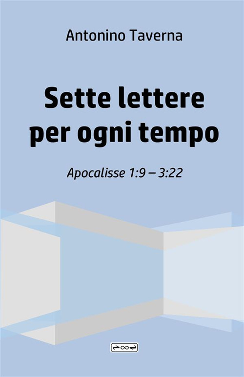 Sette lettere per ogni tempo. Apocalisse 1:9-3:22