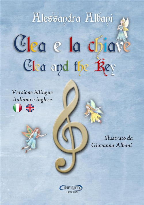 Clea e la chiave-Clea and the key. Ediz. bilingue