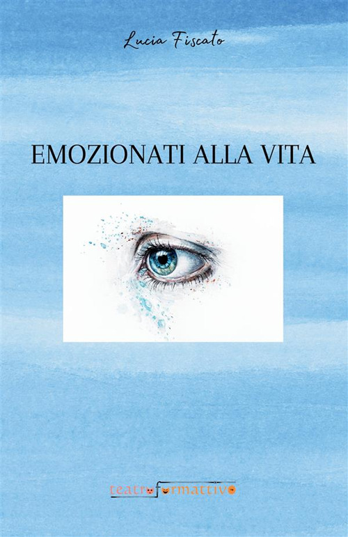 Emozionati alla vita