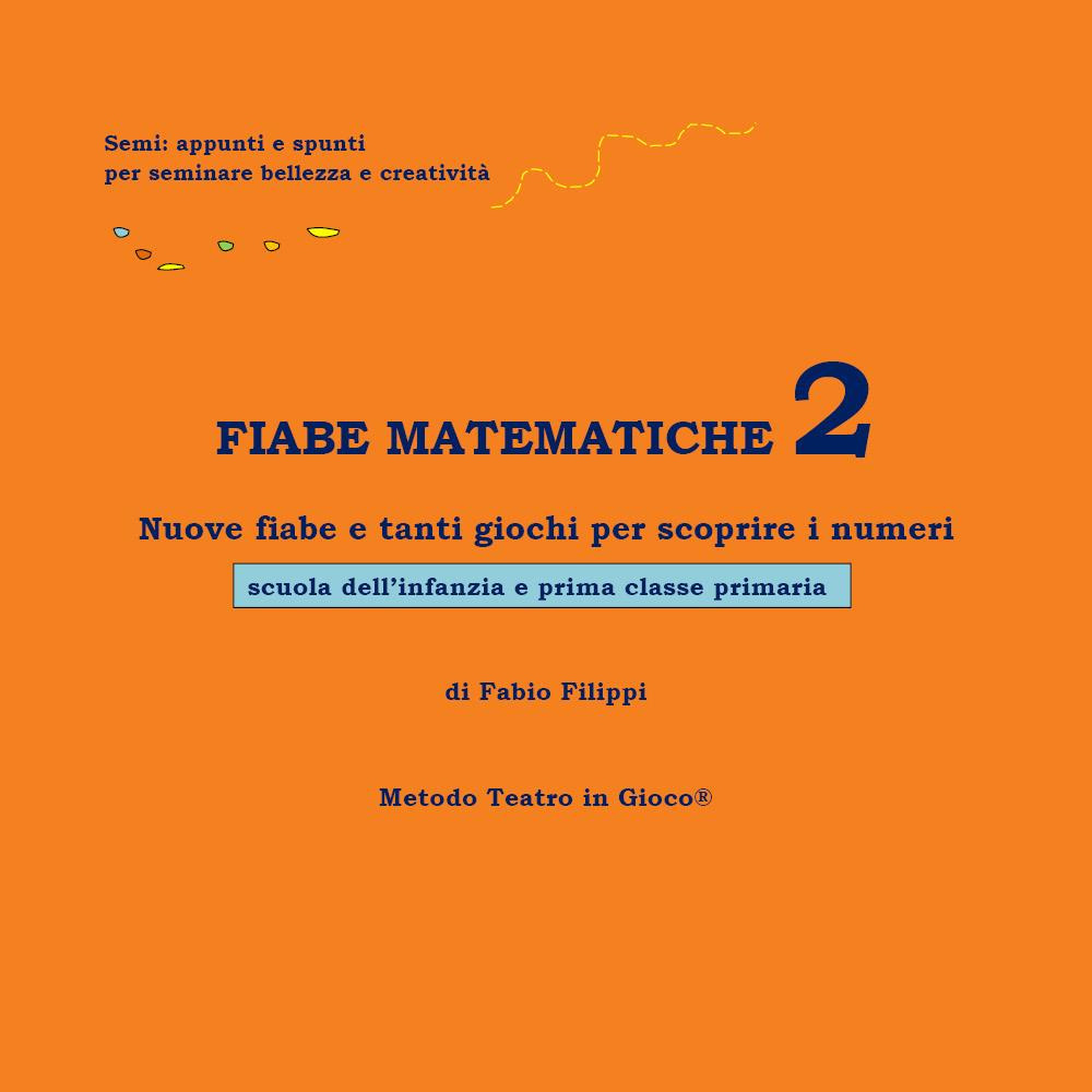 Fiabe matematiche. Vol. 2