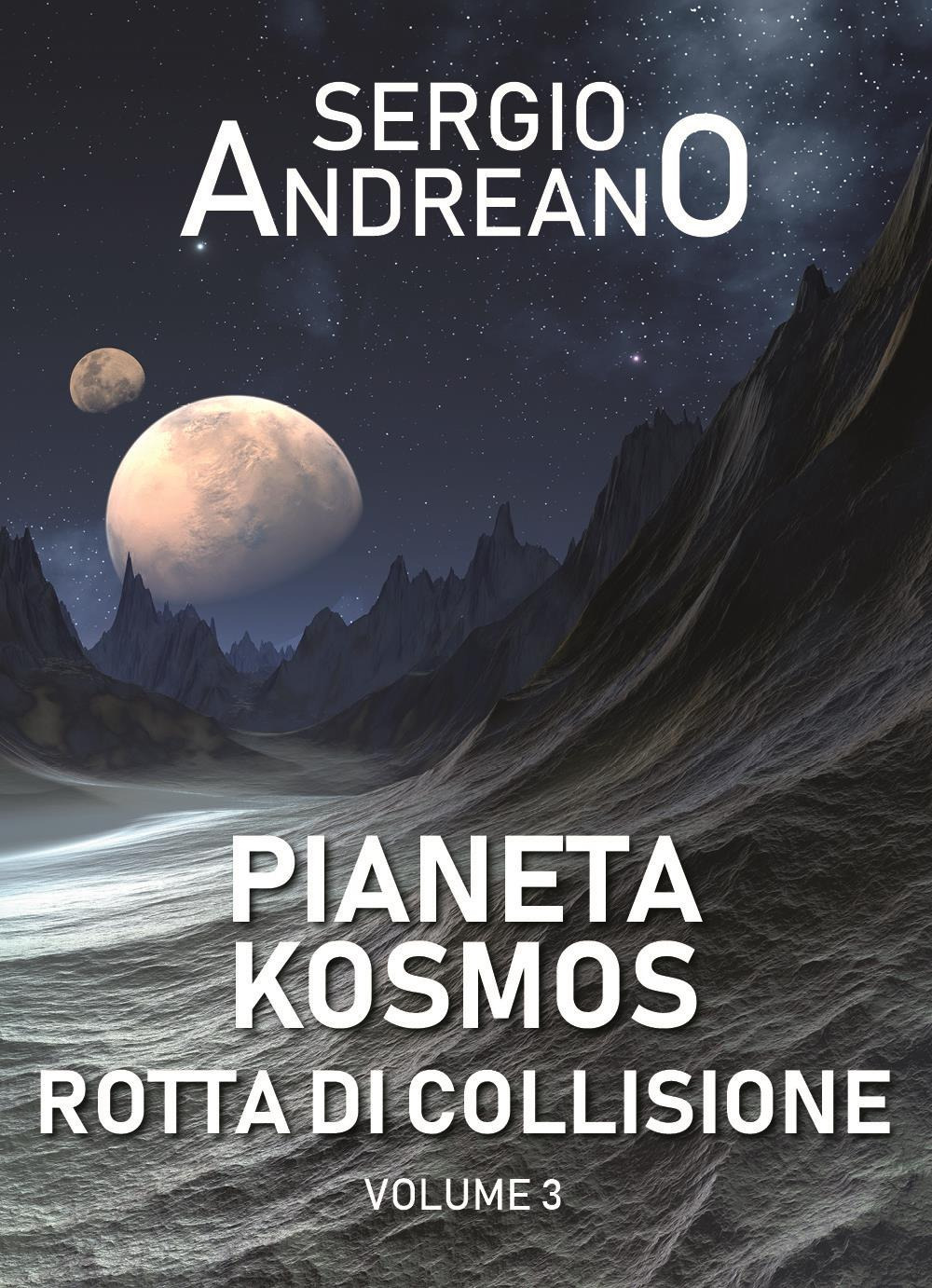 Pianeta Kosmos. Vol. 3: Rotta di collisione