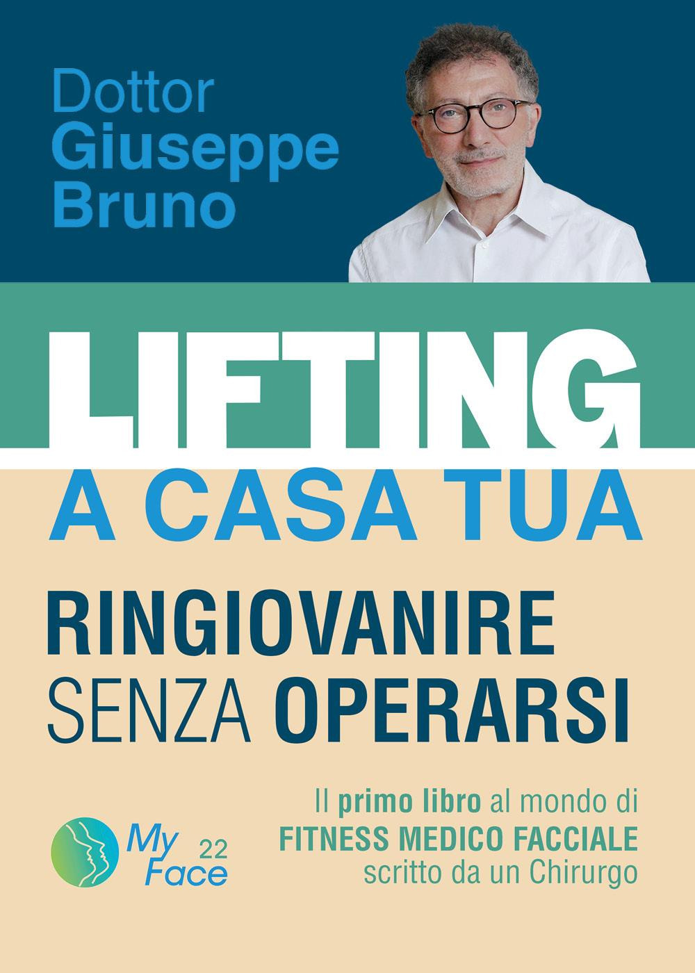 Lifting a casa tua. Ringiovavnire senza operarsi