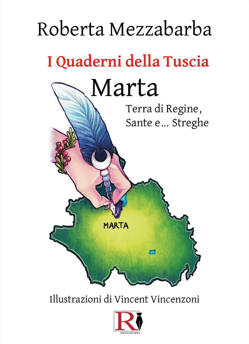 I quaderni della Tuscia. Marta. Terra di regine, sante e... streghe. Vol. 7