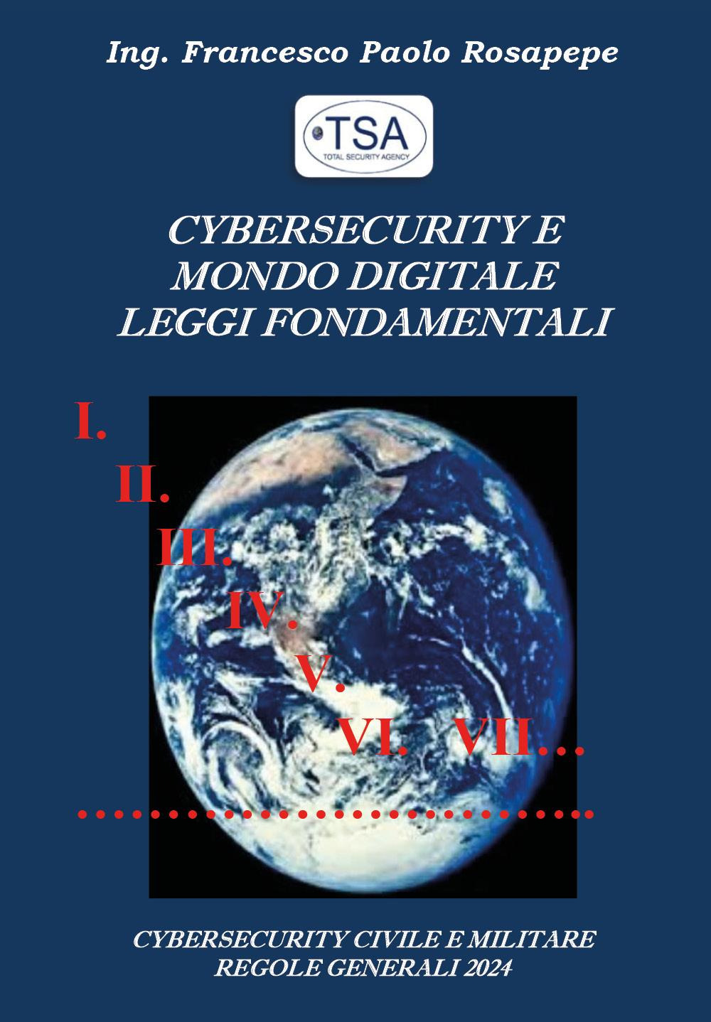 Cybersecurity e mondo digitale. Leggi fondamentali