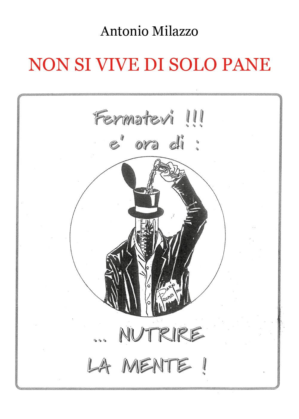 Non si vive di solo pane