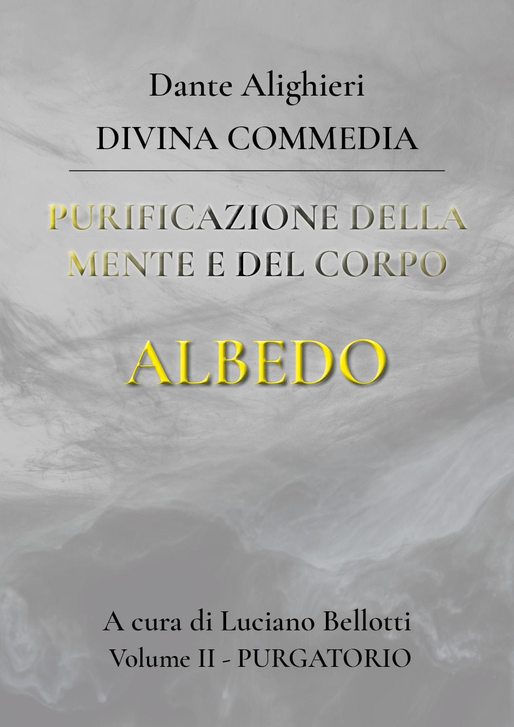 La Divina Commedia. Vol. 2: Purgatorio. Purificazione della mente e del corpo