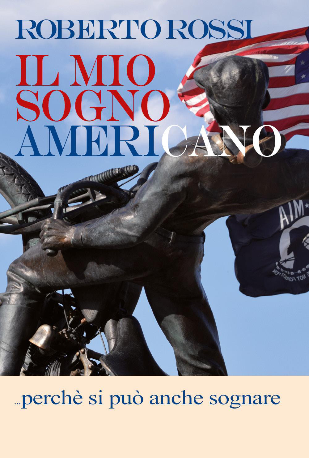 Il mio sogno americano... perché si può anche sognare