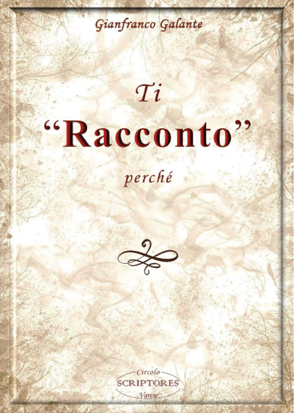 Ti «racconto» perché