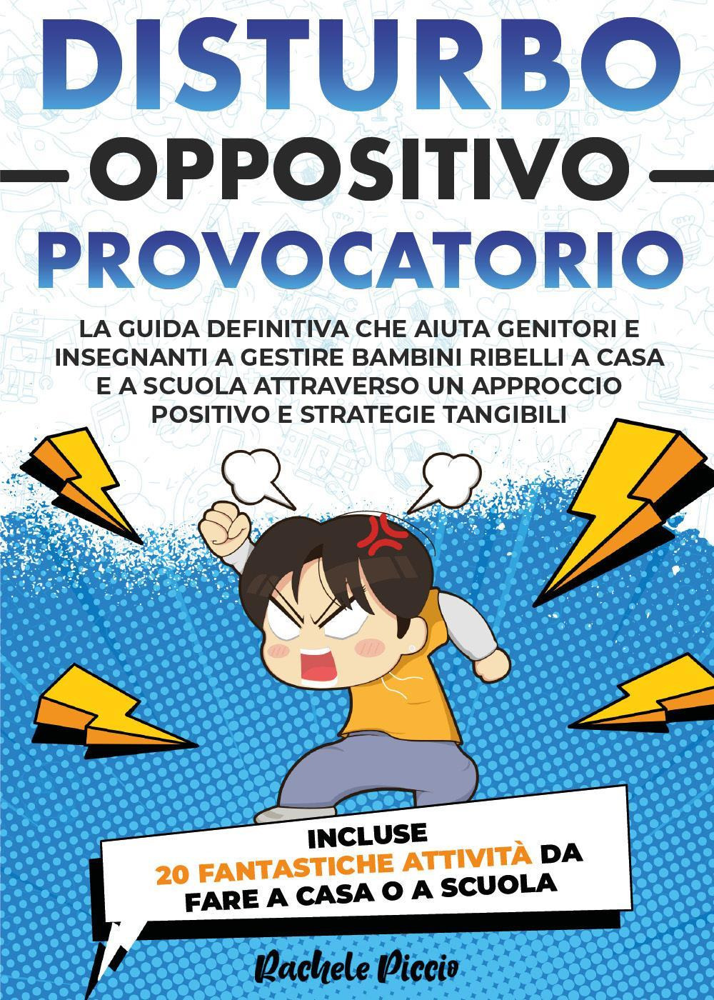 Disturbo oppositivo provocatorio (DOP). Con risorse online