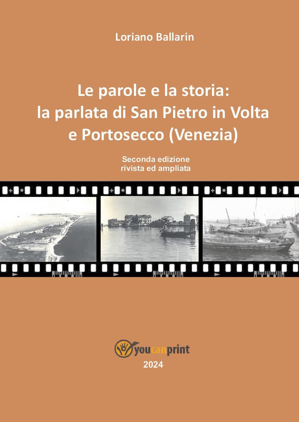 Le parole e la storia: la parlata di San Pietro in volta e Portosecco (Venezia)