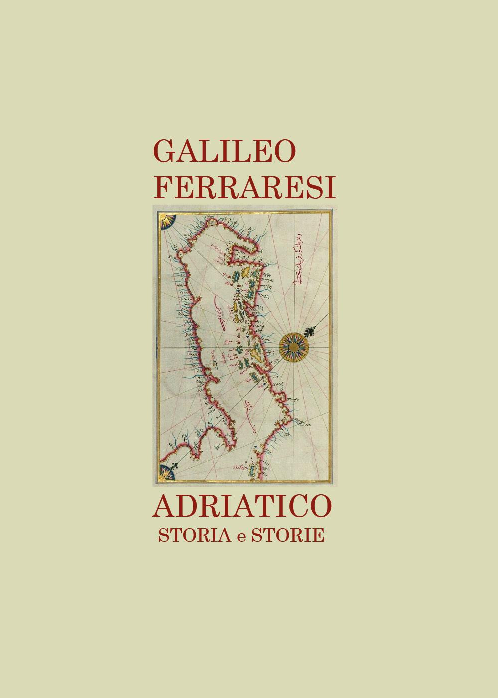 Adriatico. Storia e storie