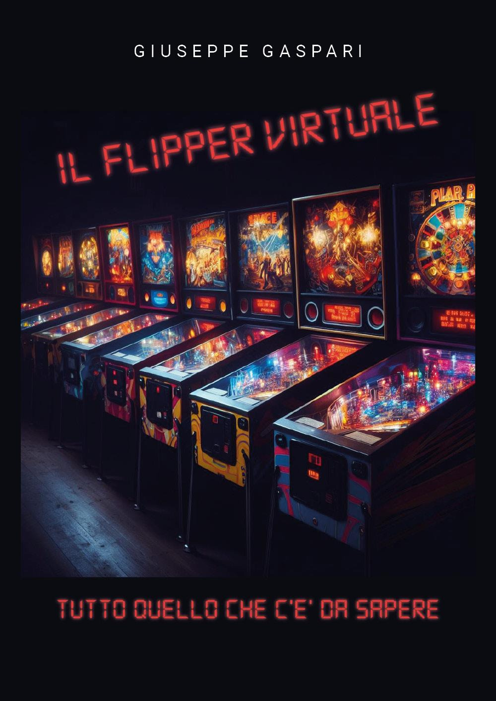 Il flipper virtuale. Tutto quello che c'è da sapere