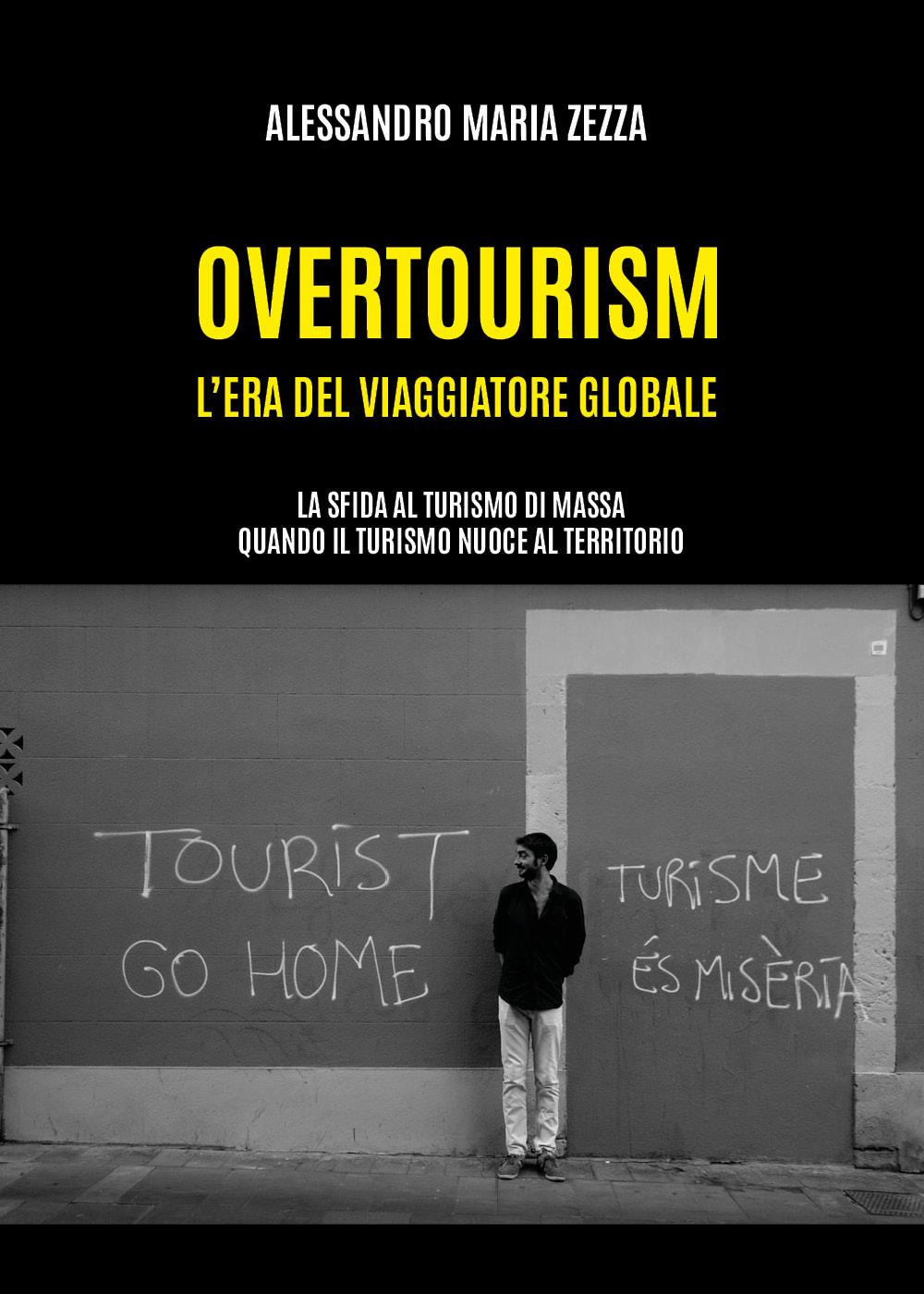 Overtourism: l'era del viaggiatore globale