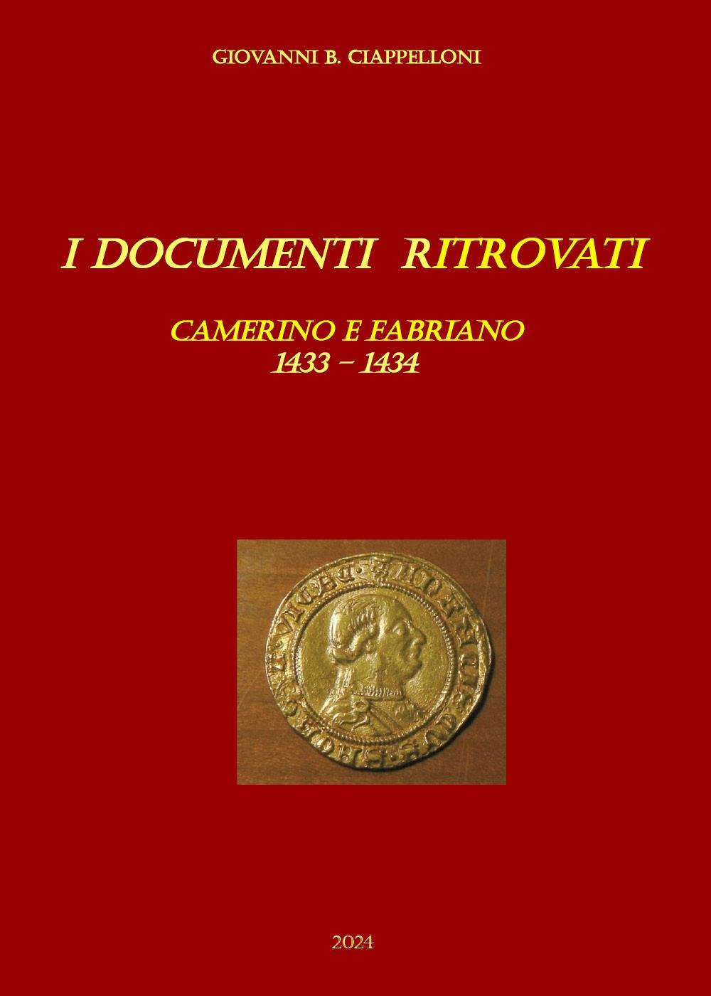 I documenti ritrovati. Camerino e Fabriano 1433-1434