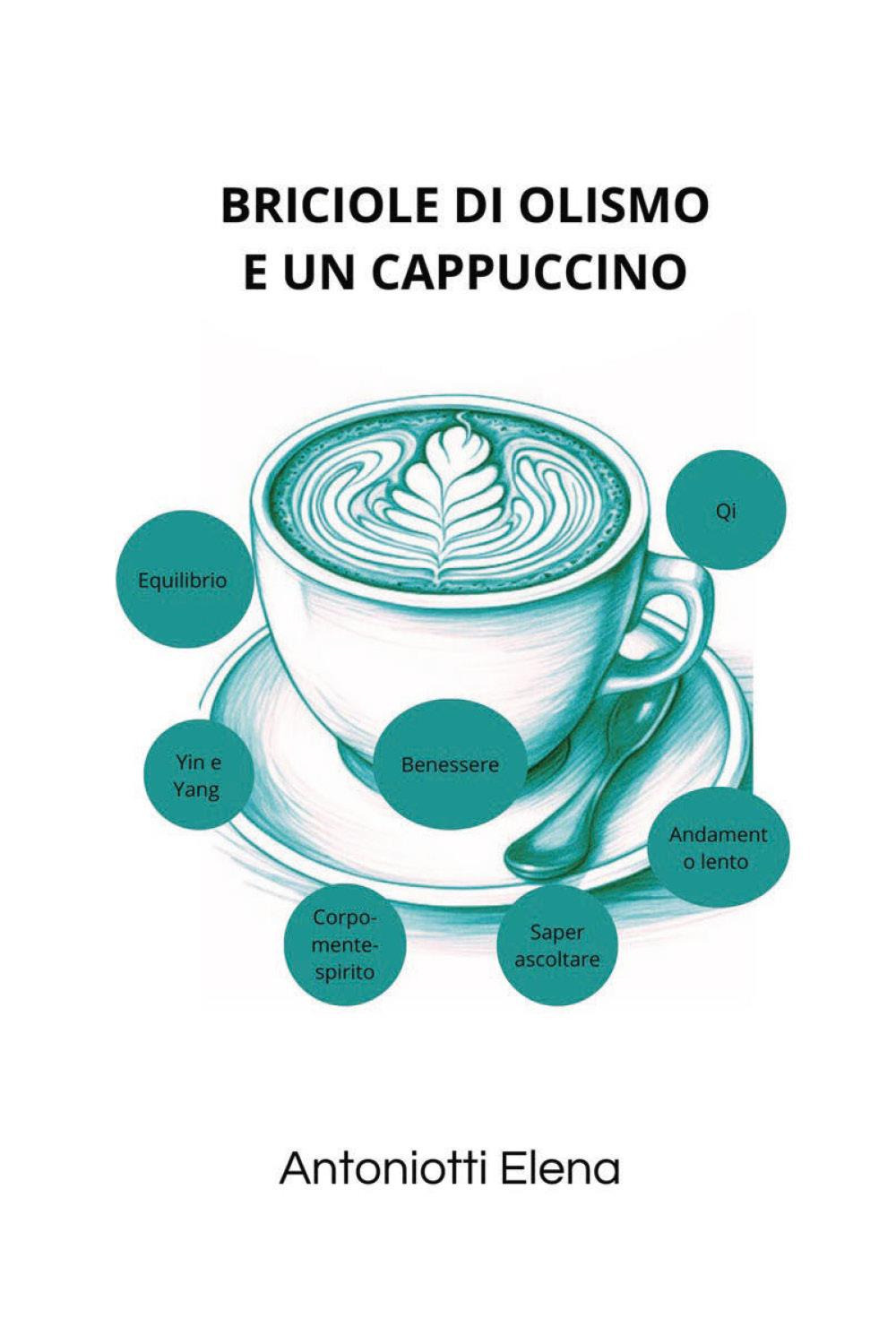 Briciole di olismo e un cappuccino