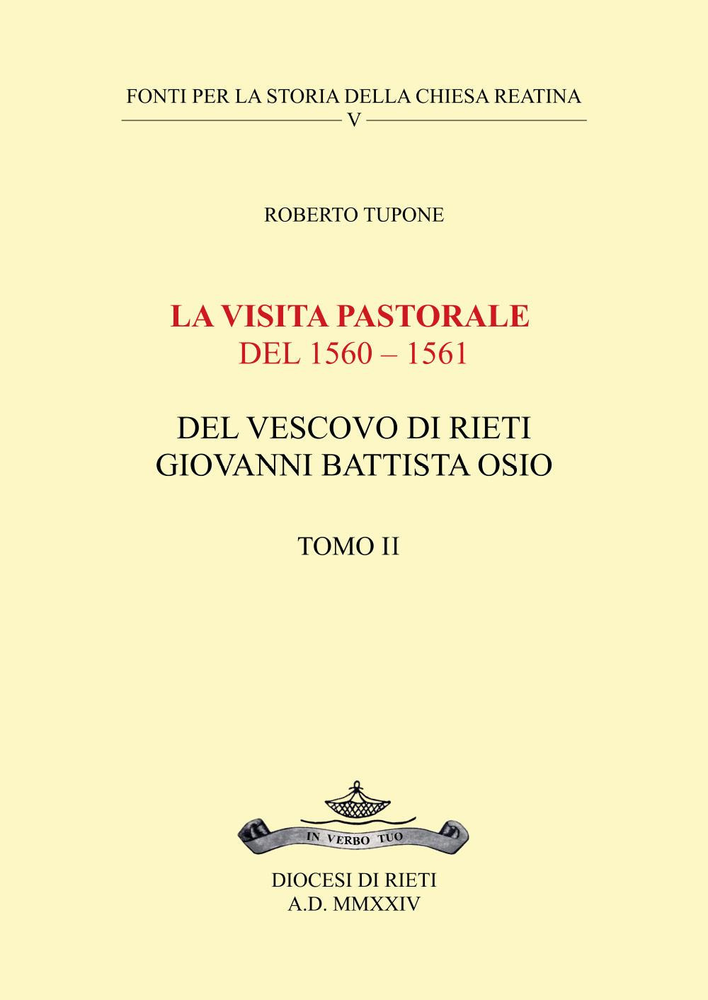 La visita pastorale del 1560-1561 del Vescovo di Rieti Giovanni Battista Osio. Vol. 2